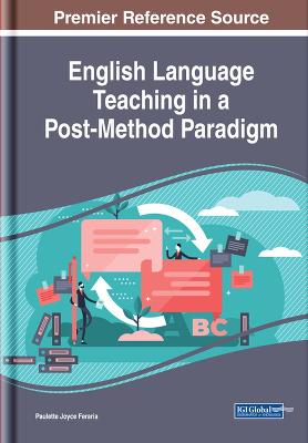 English Language Teaching in a Post-Method Paradigm