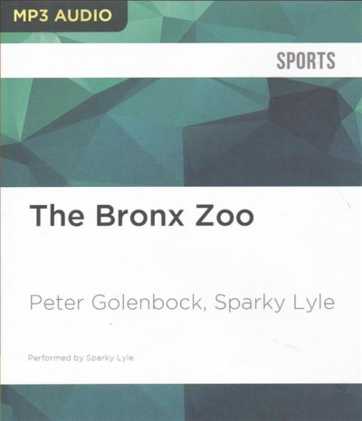 Bronx Zoo: The Astonishing Inside Story of the 1978 World Champion New York Yankees Unabridged