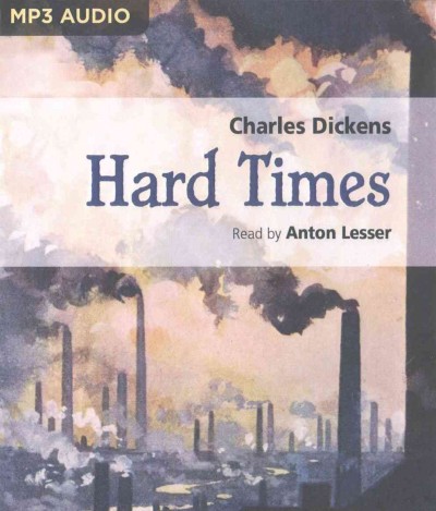 Hard Times Unabridged