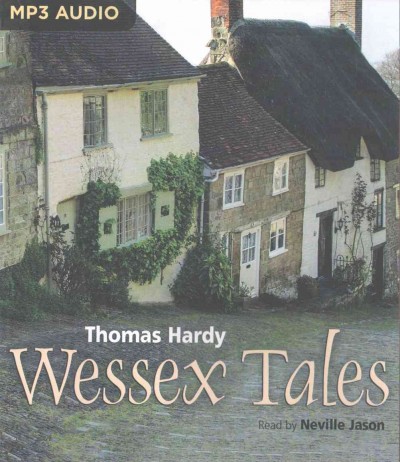 Wessex Tales Unabridged