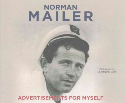 Advertisements for Myself Unabridged