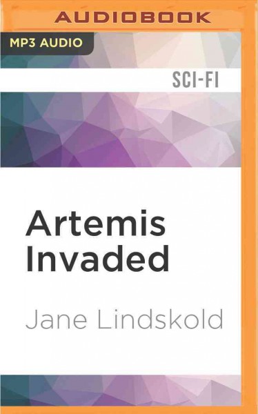 Artemis Invaded Unabridged