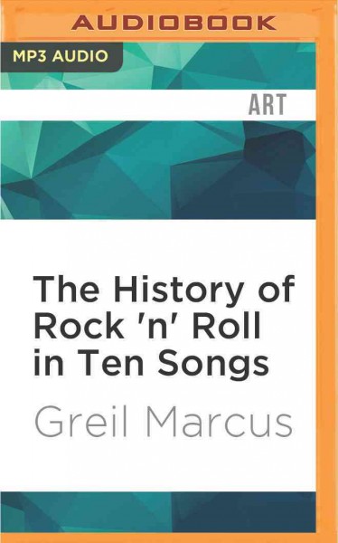 History of Rock 'n' Roll in Ten Songs