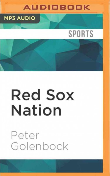 Red Sox Nation Unabridged
