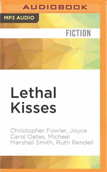 Lethal Kisses Unabridged
