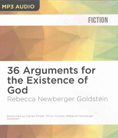 36 Arguments for the Existence of God Unabridged