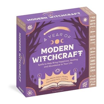 Year of Modern Witchcraft Page-A-Day Calendar 2024: Spells to Help Bring Happiness, Healing, and Abundance to Your Life