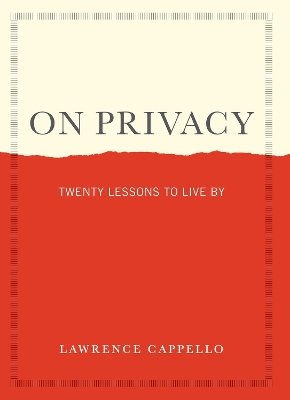 On Privacy: Twenty Lessons to Live By