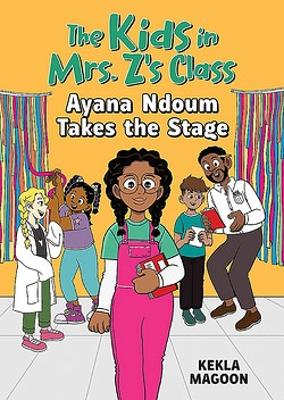 Kids in Mrs. Z's Class: Ayana Ndoum Takes the Stage