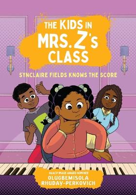 Kids in Mrs. Z's Class: Synclaire Fields Knows the Score
