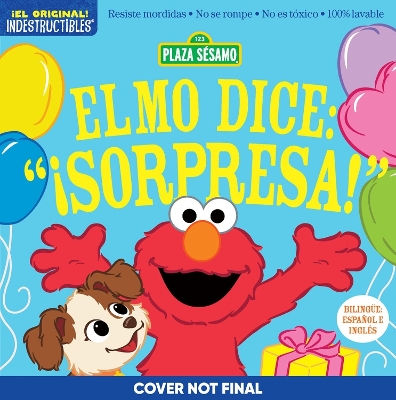 Indestructibles: Sesame Street: Bilingual English/Spanish Elmo dice:  ¡Sorpresa! / Elmo Says Surprise!: Resiste mordidas, No se rompe, No es tóxico, 100% lavable