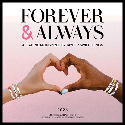Forever & Always: A 2026 Wall Calendar Inspired by Taylor Swift Songs  (Unofficial and Unauthorized)