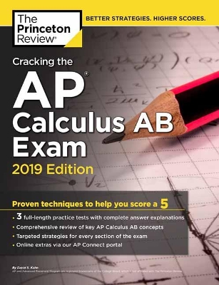 Cracking the AP Calculus AB Exam 2019 Edition, 2019 Edition