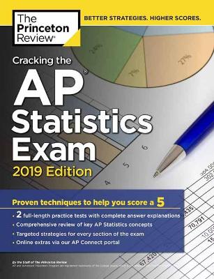 Cracking the AP Statistics Exam 2019 Edition, 2019 Edition
