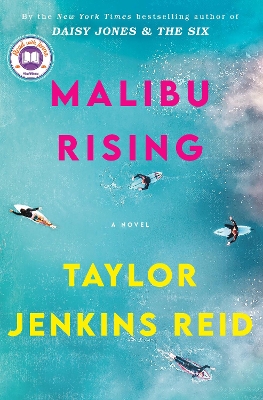 Malibu Rising: A Read with Jenna Pick: A Novel