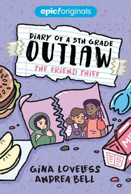 Friend Thief (Diary of a 5th Grade Outlaw Book 2)