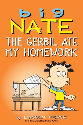 Big Nate: The Gerbil Ate My Homework, Volume 23