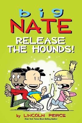 Big Nate: Release the Hounds!, Volume 27