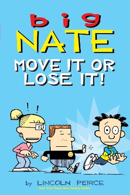 Big Nate: Move It or Lose It!, Volume 29