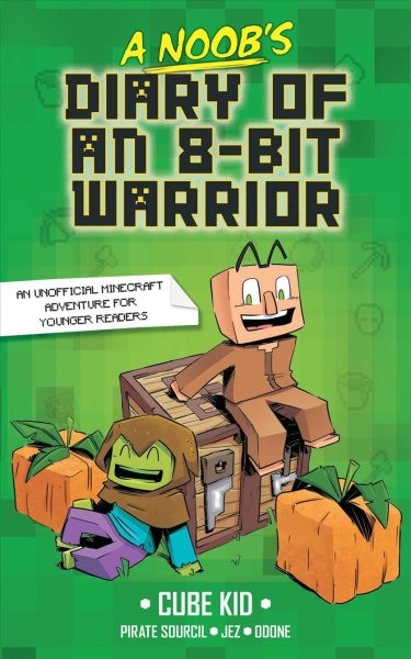 Noob's Diary of an 8-Bit Warrior, Volume 1