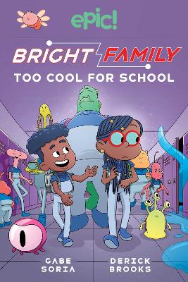 Bright Family: Too Cool For School, Volume 3