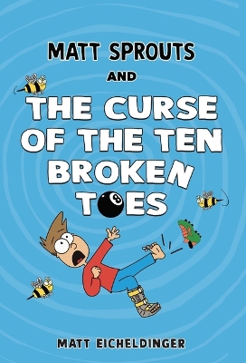 Matt Sprouts and the Curse of the Ten Broken Toes: Volume 1, Volume 1