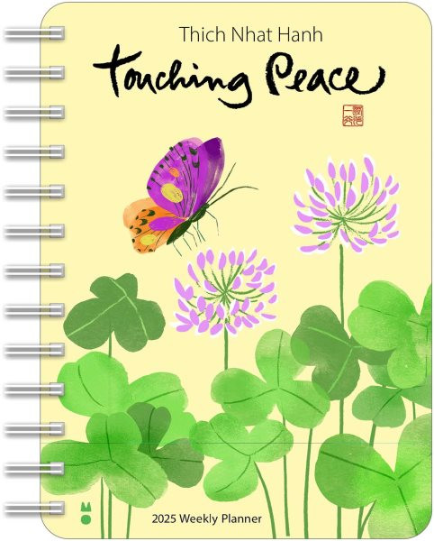 Thich Nhat Hanh 2025 Weekly Planner: Touching Peace