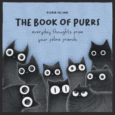 Book of Purrs: Everyday Thoughts from Your Feline Friends