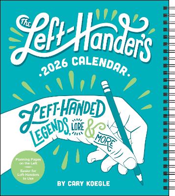 Left-Hander's 12-Month 2026 Weekly Planner Calendar: Left-Handed Legends, Lore & More