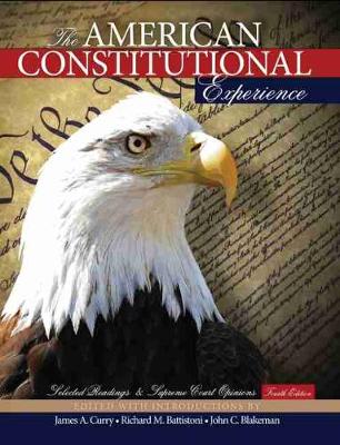 American Constitutional Experience: Selected Readings and Supreme Court  Opinions Fourth Edition