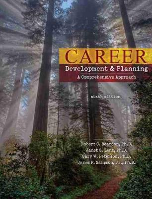 Career Development and Planning: A Comprehensive Approach Sixth Edition