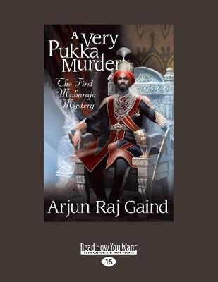 Very Pukka Murder: A Maharaja Mystery Large type / large print edition