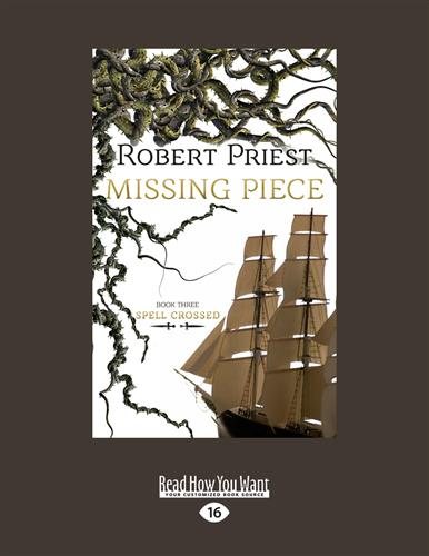 Missing Piece: Spell Crossed (Book Three) Large type / large print edition
