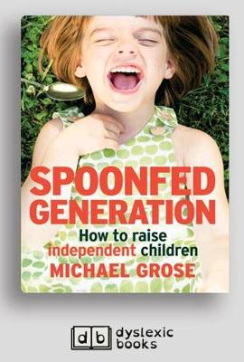 Spoonfed Generation [ Dyslexic Edition]