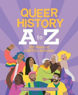 Queer History A to Z: 100 Years of LGBTQplus Activism