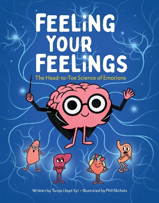 Feeling Your Feelings: The Head-to-Toe Science of Emotions