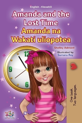 Amanda and the Lost Time (English Swahili Bilingual Book for Children) Large type / large print edition