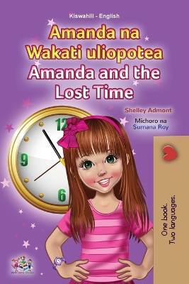Amanda and the Lost Time (Swahili English Bilingual Book for Children) Large type / large print edition