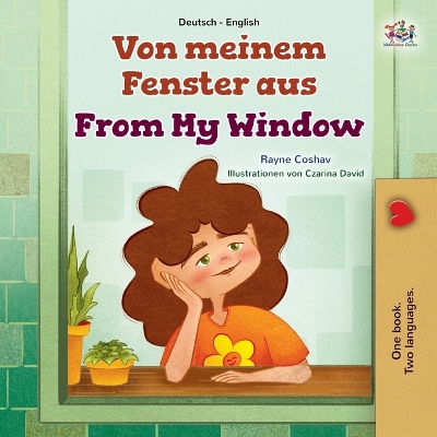 Von meinem Fenster aus From My Window