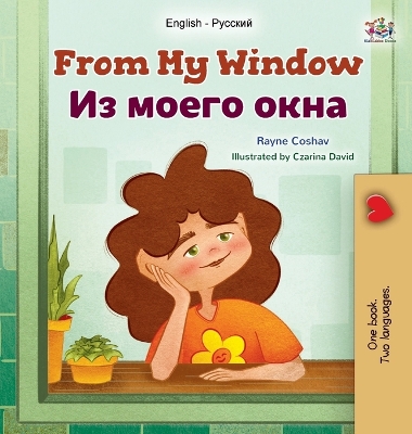 From My Window (English Russian Bilingual Kids Book) Bilingual edition