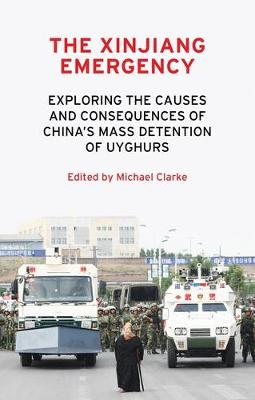 Xinjiang emergency: Exploring the causes and consequences of China's mass detention of Uyghurs