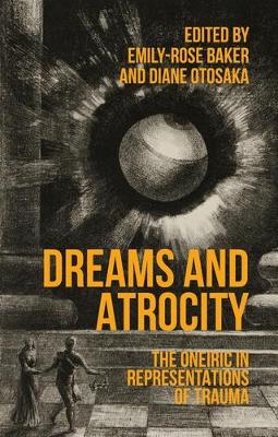 Dreams and atrocity: The oneiric in representations of trauma