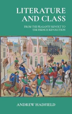 Literature and Class: From the Peasants Revolt to the French Revolution