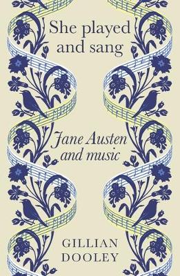 She Played and Sang: Jane Austen and Music