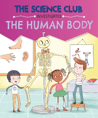 Science Club Investigates: The Human Body