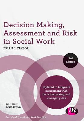 Decision Making, Assessment and Risk in Social Work 3rd Revised edition