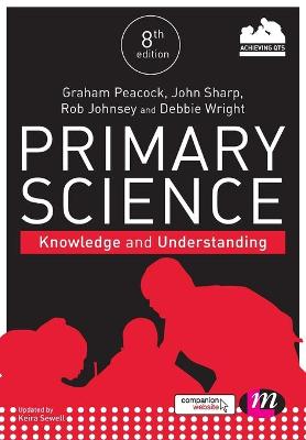 Primary Science: Knowledge and Understanding 8th Revised edition