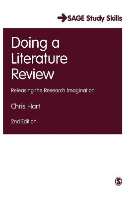 Doing a Literature Review: Releasing the Research Imagination 2nd Revised edition