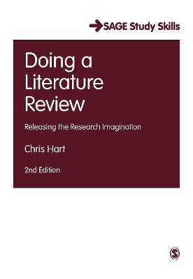 Doing a Literature Review: Releasing the Research Imagination 2nd Revised edition