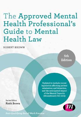 Approved Mental Health Professionals Guide to Mental Health Law 5th Revised edition